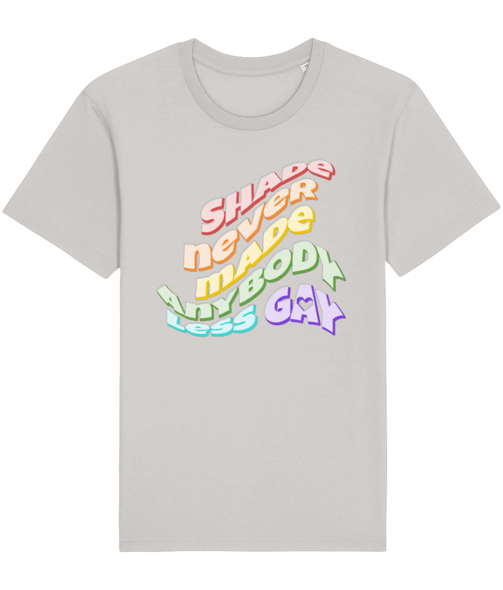 "Shade Never Made Anybody Less Gay" Pride Edition - Lightweight Unisex Organic Tee