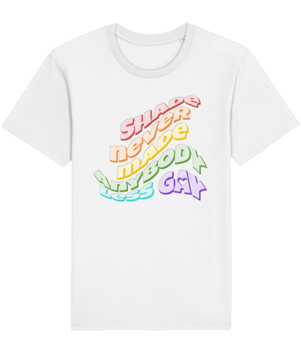 "Shade Never Made Anybody Less Gay" Pride Edition - Lightweight Unisex Organic Tee