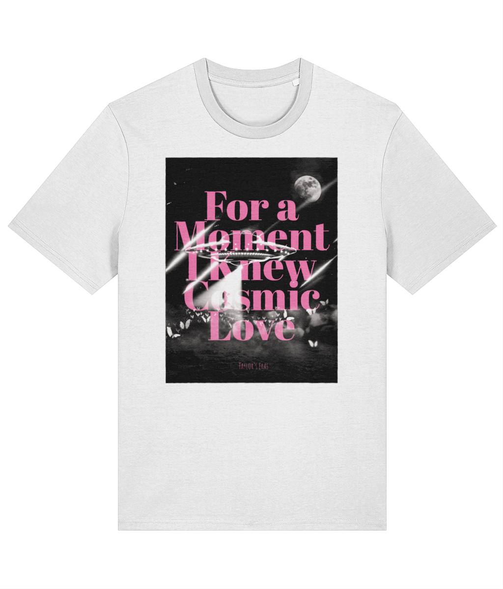 Taylor's Eras "For a Moment I Knew Cosmic Love" - Organic Tee