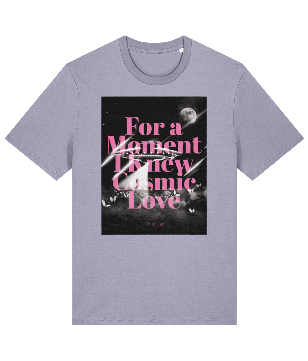 Taylor's Eras "For a Moment I Knew Cosmic Love" - Organic Tee