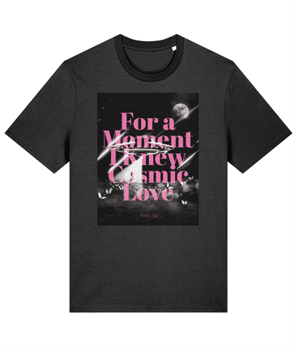 Taylor's Eras "For a Moment I Knew Cosmic Love" - Organic Tee