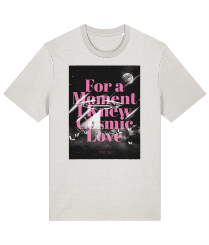 Taylor's Eras "For a Moment I Knew Cosmic Love" - Organic Tee